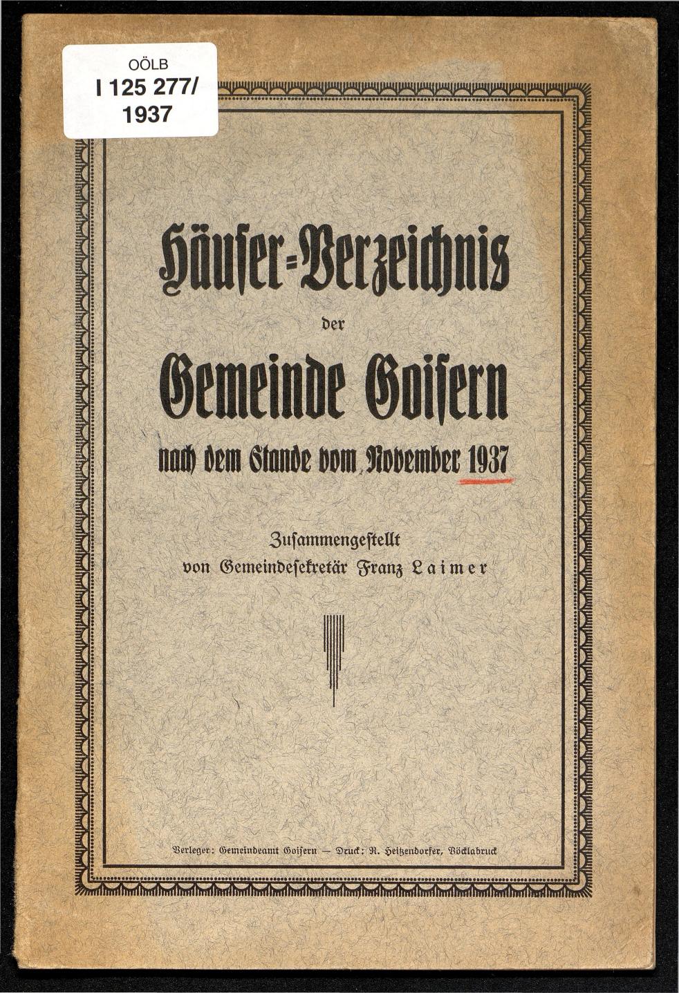 Häuser-Verzeichnis der Gemeinde Goisern nach dem Stande von November 1937 - Seite 1